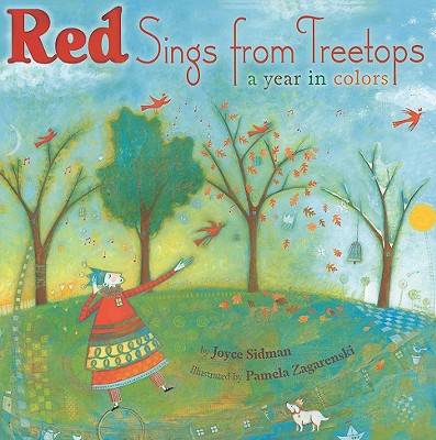 Red Sings From Treetops by Joyce Sidman